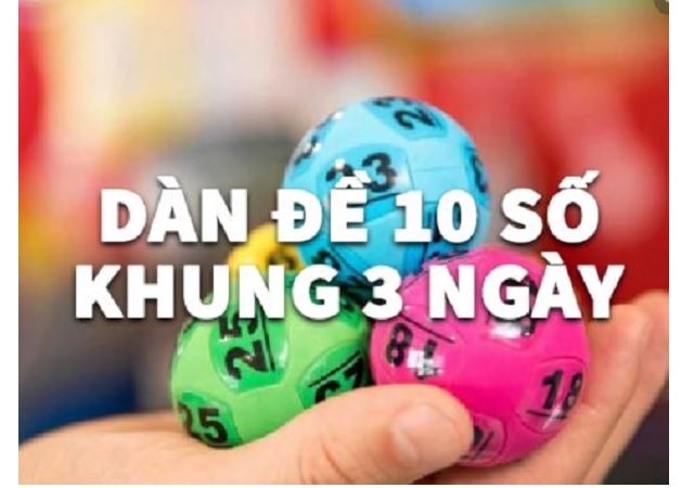Nuôi dàn đề 10 số khung 3 ngày bất bại miễn phí ăn đều