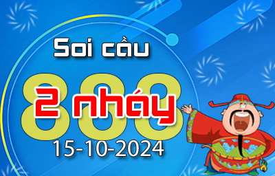 Soi Cầu 888 2Nháy ngày 15/10/2024 – Lô đẹp hôm nay