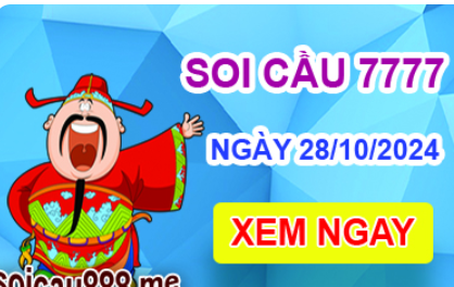 Soi cầu 7777 ngày 28-10-2024 – Cầu lô tứ quý 7777 hôm nay