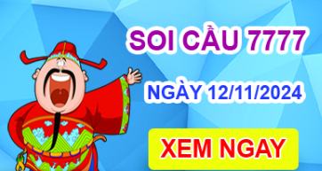 Soi cầu 7777 ngày 12-11-2024 – Cầu lô tứ quý 7777 hôm nay