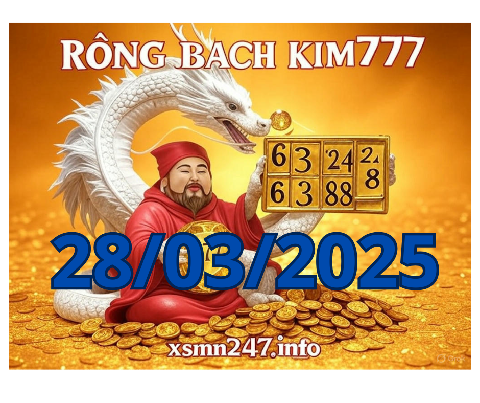 Rồng bạch kim 777 hôm nay 28/03/2025