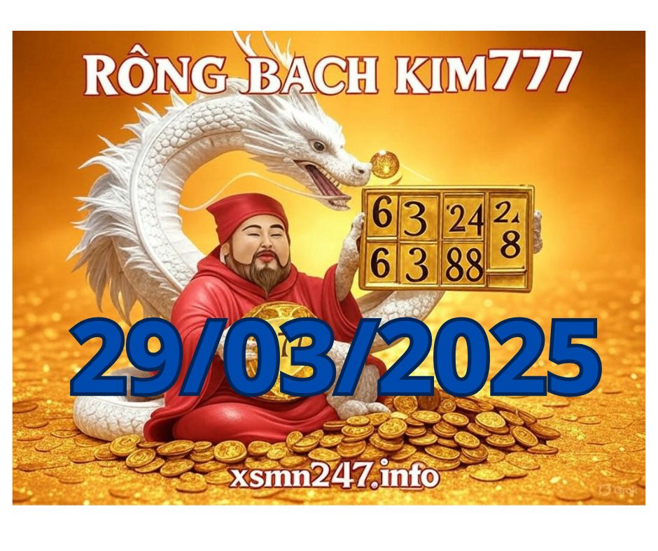 Rồng bạch kim 777 hôm nay 29/03/2025