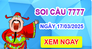 Soi cầu 7777 ngày 17/03/2025 – Cầu lô tứ quý 7777 hôm nay