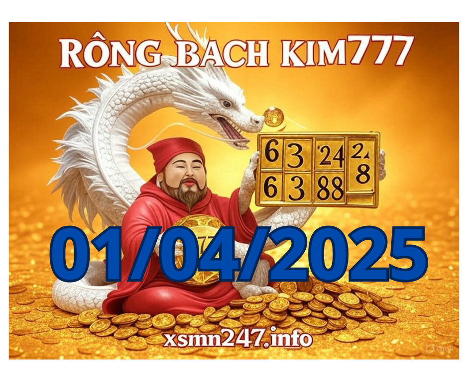 Rồng bạch kim 777 hôm nay 01/04/2025