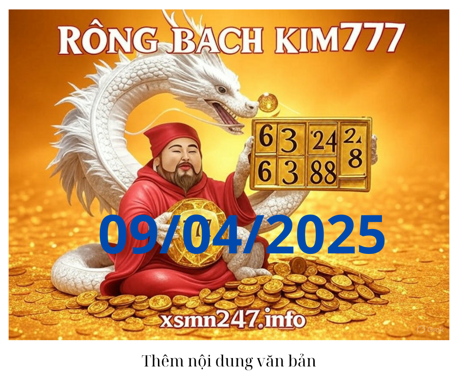 Rồng bạch kim 777 hôm nay 09/04/2025