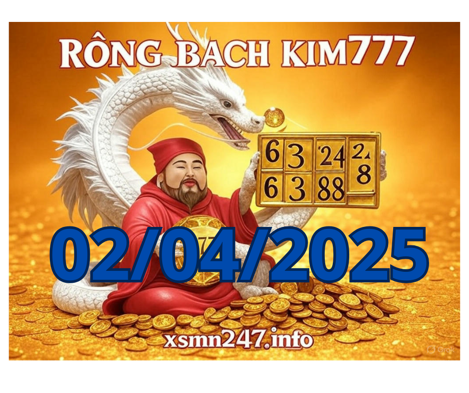 Rồng bạch kim 777 hôm nay 02/04/2025