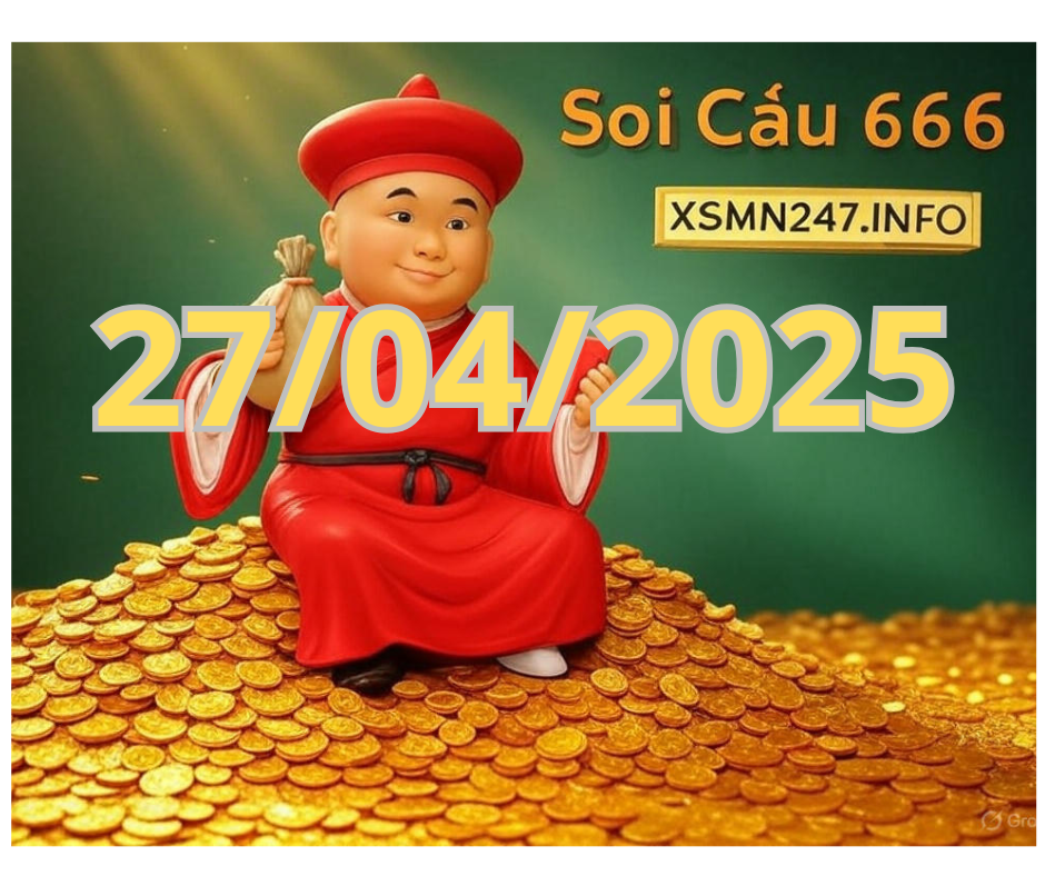 Soi Cầu 666 ngày 27/04/2025 để dự đoán Lô đẹp hôm nay